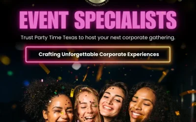 Make your corporate event unforgettable with Party Time Texas!