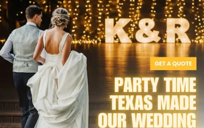 Party Time Texas makes every wedding day perfect!